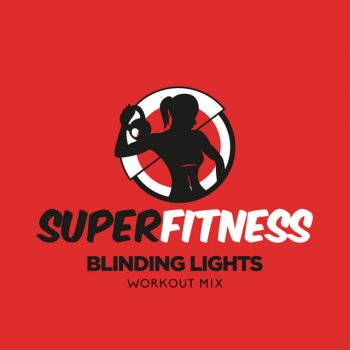 SuperFitness Blinding Lights - Workout Mix Edit 135 bpm