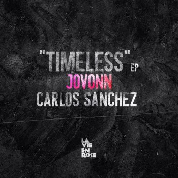 Carlos Sánchez feat. JoVonn Timeless - Jovonn Spyro Remix