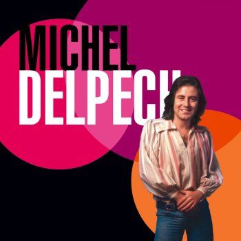 Michel Delpech Toutes les filles