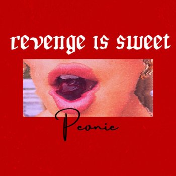 Peonie Revenge Is Sweet