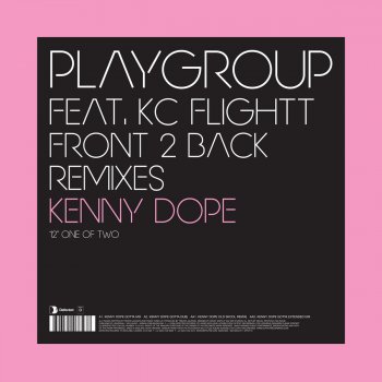 Playgroup feat. KC Flightt & KC Flightt Front 2 Back (Kenny Dope Gotta Mix)