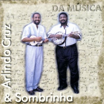 Arlindo Cruz & Sombrinha Da Música