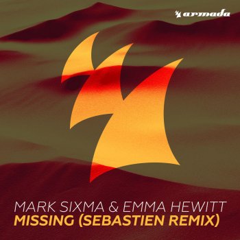 Mark Sixma feat. Emma Hewitt Missing - Sebastien Extended Remix