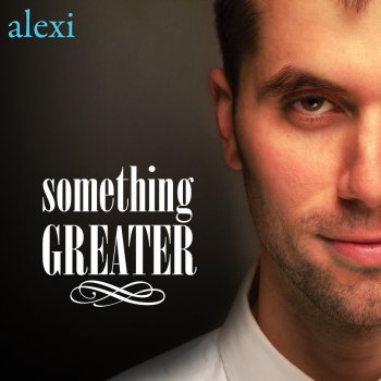 ALEXI Something Greater