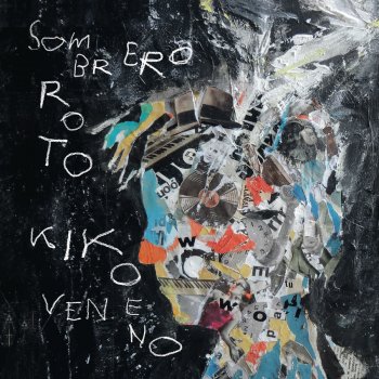 Kiko Veneno Sombrero Roto