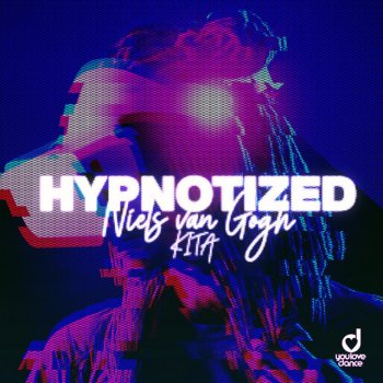 Niels van Gogh Hypnotized (feat. KITA) [Extended Mix]