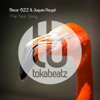 Oscar OZZ feat. Jaques Raupé The Year Song
