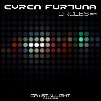 Evren Furtuna Circles (Original Mix)