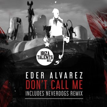 Eder Alvarez Don't Call Me (Neverdogs Remix)