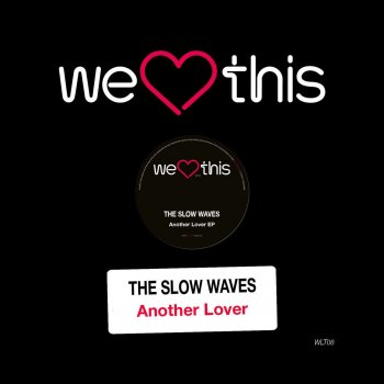 The Slow Waves feat. CRAM Another Lover - Cram Remix