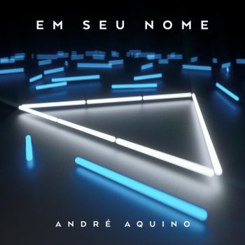 André Aquino feat. Gabriel Guedes de Almeida Toma o Teu Lugar