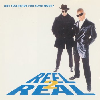 Reel 2 Real feat. The Mad Stuntman Are You Ready For Some More? (feat. The Mad Stuntman)