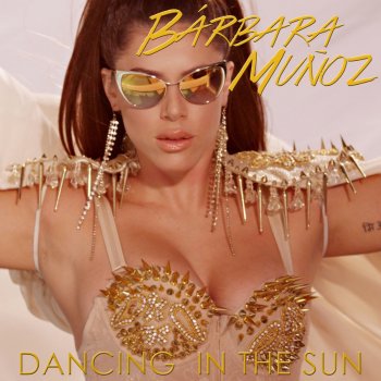 Barbara Muñoz Dancing in the Sun