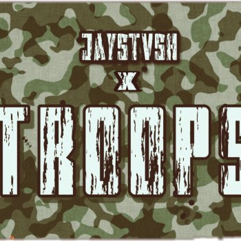 JayStvsh Troops