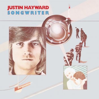 Justin Hayward Wrong Time, Right Place