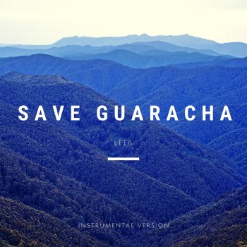 Leeb Save Guaracha