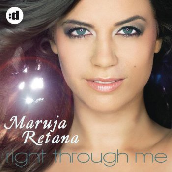 Maruja Retana Right Through Me (Radio Edit)