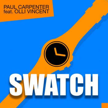 Paul Carpenter feat. Olli Vincent Swatch - Radio