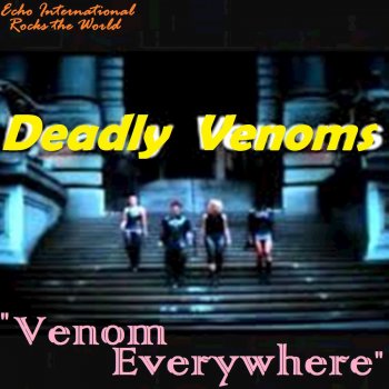 Deadly Venoms Venom Everywhere