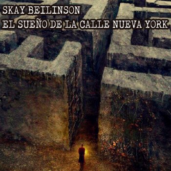Skay Beilinson feat. Hugo Lobo El Sueño de la Calle Nueva York
