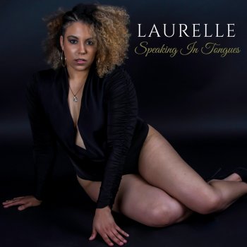 Laurelle feat. Dreamcast McFly Speaking in Tongues