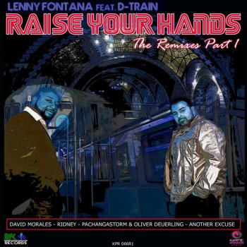 Lenny Fontana feat. D-Train Raise Your Hands (David Morales Nyc Remix)