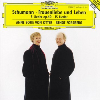 Robert Schumann feat. Anne Sofie von Otter & Bengt Forsberg Frauenliebe und -leben Op.42: 6. Süsser Freund, du blickest mich verwundert an