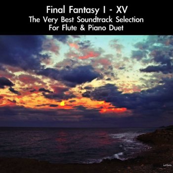 Nobuo Uematsu Angela Aki feat. daigoro789 Kiss Me Good-Bye (From "Final Fantasy XII") [For Flute & Piano Duet]