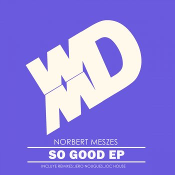 Norbert Meszes So Good (Jero Nougues Remix)