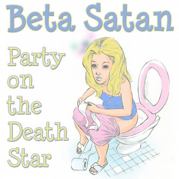 Beta Satan Party on the Death Star (Radio Edit)