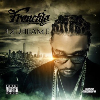 Frenchie feat. Gucci Mane You's A Nobody