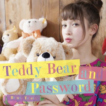 Bajune Tobeta feat. Maki Nomiya Teddy Bear and Password