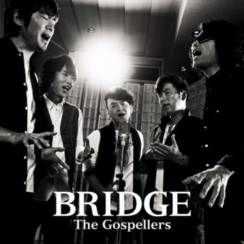 The Gospellers BRIDGE