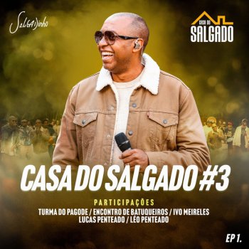 Salgadinho feat. Encontro de Batuqueiros Segunda Vez / Amor A Vera