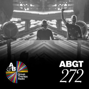 Above Beyond Group Therapy (Messages Pt. 8) [ABGT272]