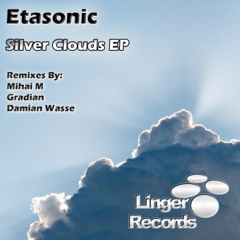 Etasonic Silver Clouds (Mihai M Remix)