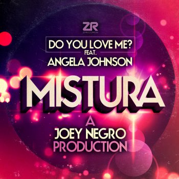 Mistura feat. Angela Johnson & Dave Lee Do You Love Me? - Dave Lee Disco Blend