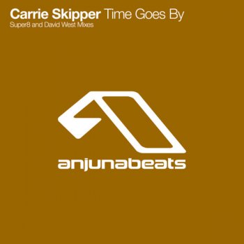 Carrie Skipper Time Goes By (Super8 deep mix)