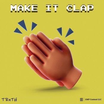 Trnth Make It Clap (feat. DRIP DAKID)