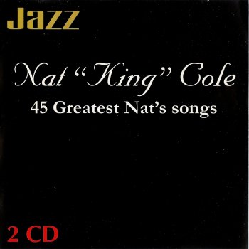 Nat King Cole The Way I'm Loving You