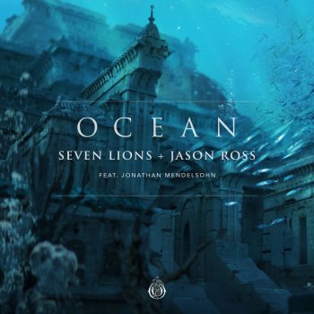 Seven Lions feat. Jason Ross The Sirens