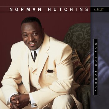 Norman Hutchins God's Got a Blessing (with My Name on It!)