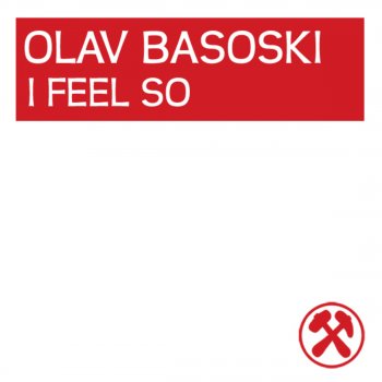 Olav Basoski I Feel So ...
