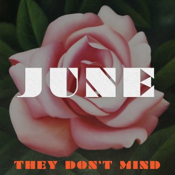 June They Don't Mind