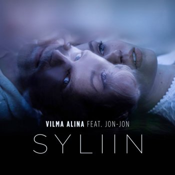 Vilma Alina feat. Jon-Jon Syliin