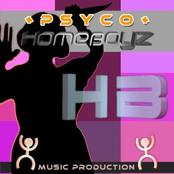 Homeboyz Psyco (Mdg Mental Mix)