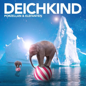 Deichkind Porzellan und Elefanten (Radio Edit)