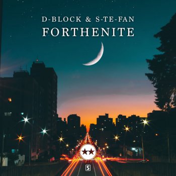 D-Block & S-te-Fan Forthenite
