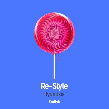 Re-Style Hypnosis - Radio Edit