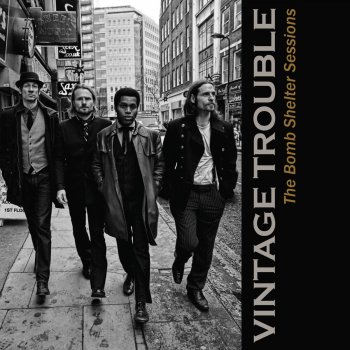 Vintage Trouble Run Outta You